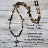 Horse Rhythm Balance Beads - Cherokee Style - Brown / Tan / Black / Ivory / Silver / Wood Beads