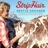Betty's Best Strip Hair Gentle Horse Groomer - Original